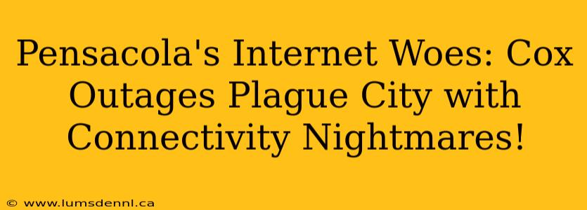 Pensacola's Internet Woes: Cox Outages Plague City with Connectivity Nightmares!