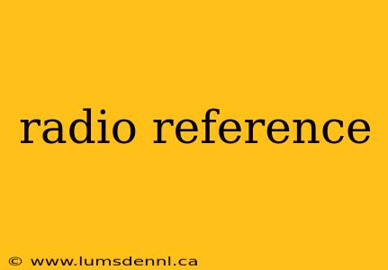 radio reference