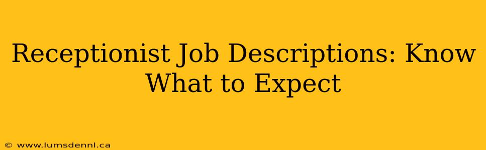 Receptionist Job Descriptions: Know What to Expect