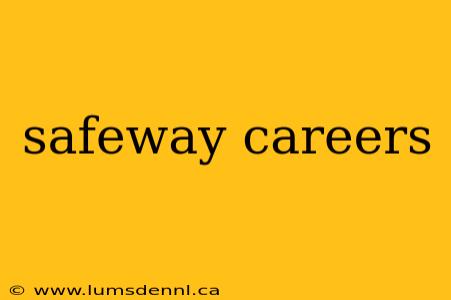 safeway careers