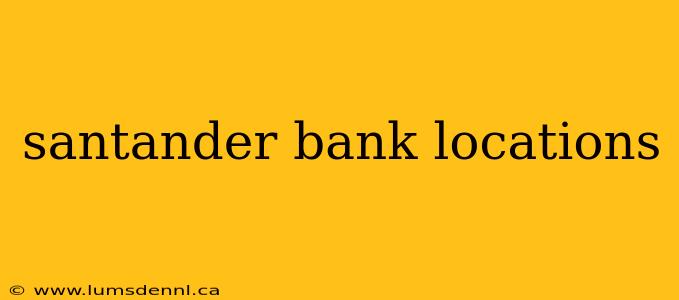 santander bank locations