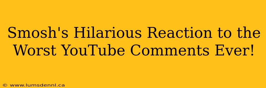 Smosh's Hilarious Reaction to the Worst YouTube Comments Ever!