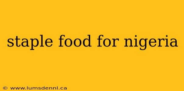 staple food for nigeria