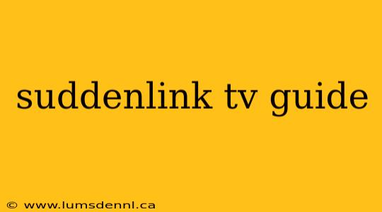 suddenlink tv guide