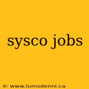 sysco jobs