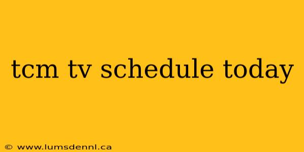 tcm tv schedule today