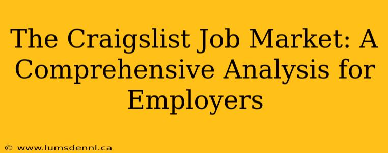 The Craigslist Job Market: A Comprehensive Analysis for Employers