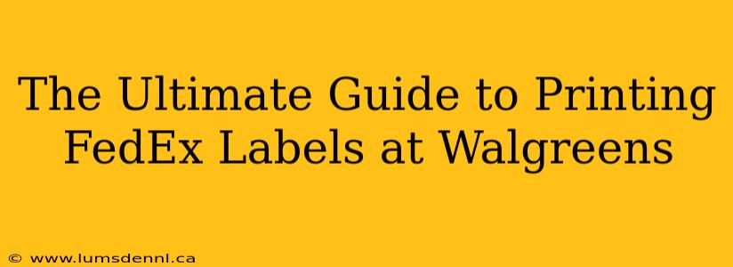 The Ultimate Guide to Printing FedEx Labels at Walgreens
