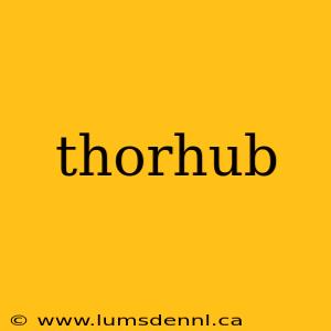 thorhub