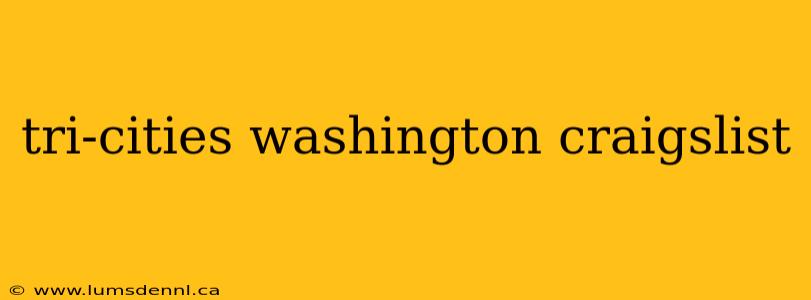 tri-cities washington craigslist
