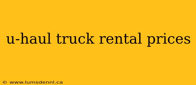 u-haul truck rental prices