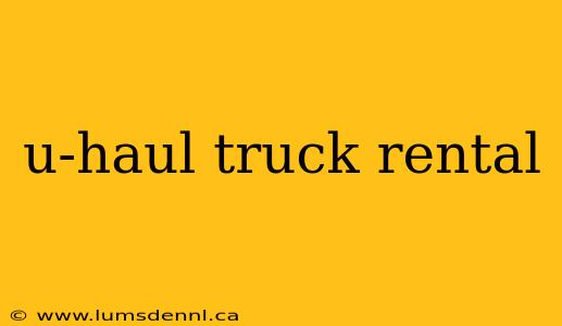 u-haul truck rental