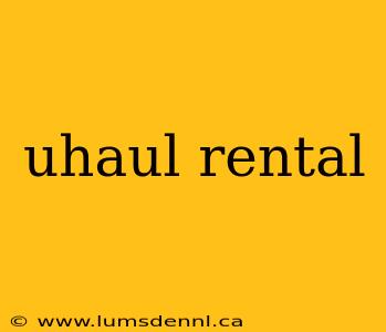 uhaul rental