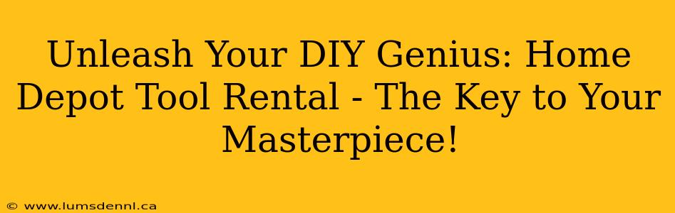 Unleash Your DIY Genius: Home Depot Tool Rental - The Key to Your Masterpiece!