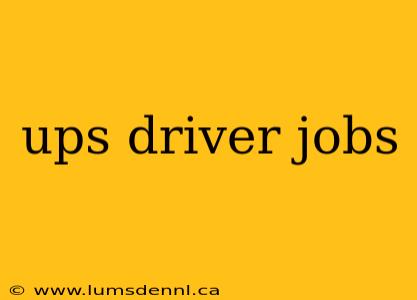 ups driver jobs