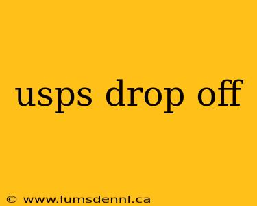 usps drop off