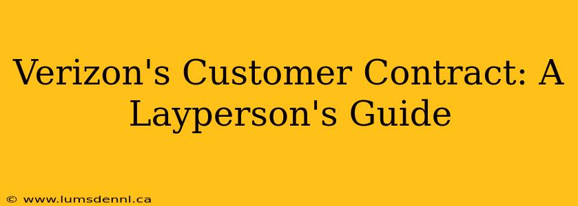 Verizon's Customer Contract: A Layperson's Guide