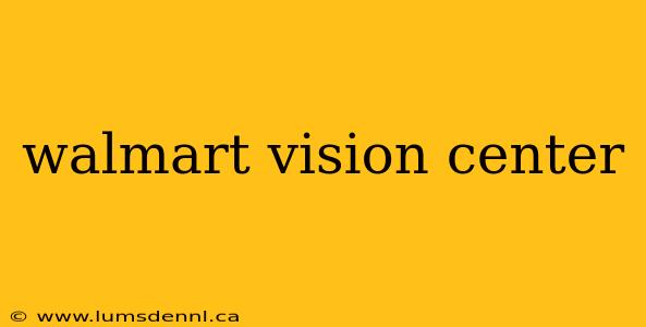 walmart vision center