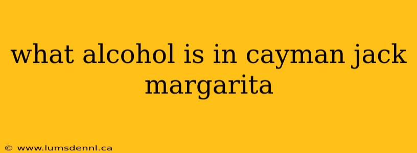 what alcohol is in cayman jack margarita