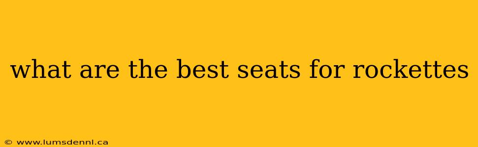 what are the best seats for rockettes