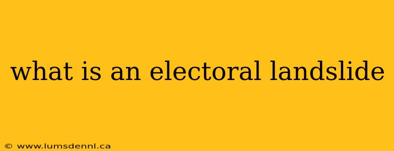 what is an electoral landslide