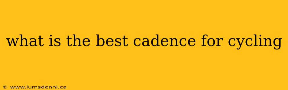 what is the best cadence for cycling
