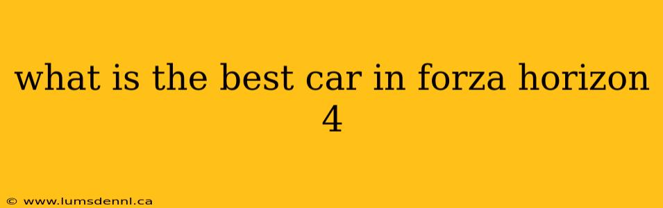 what is the best car in forza horizon 4