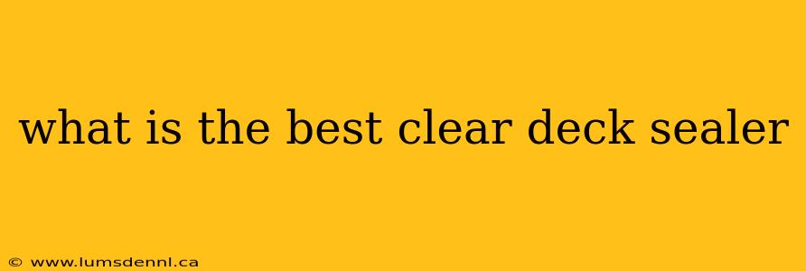 what is the best clear deck sealer