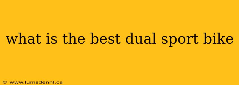 what is the best dual sport bike