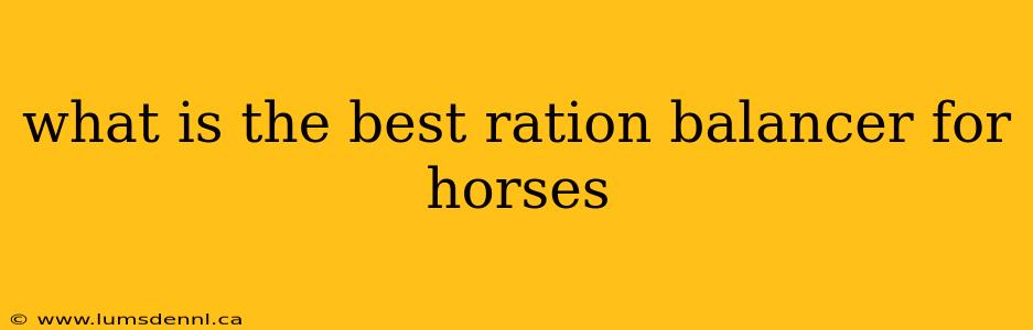 what is the best ration balancer for horses