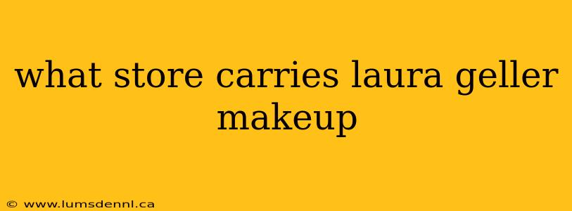 what store carries laura geller makeup