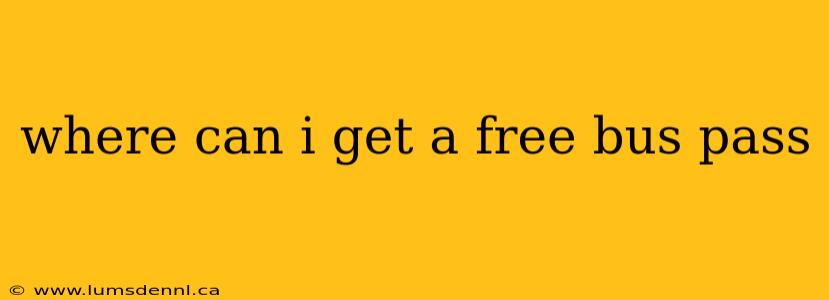 where can i get a free bus pass