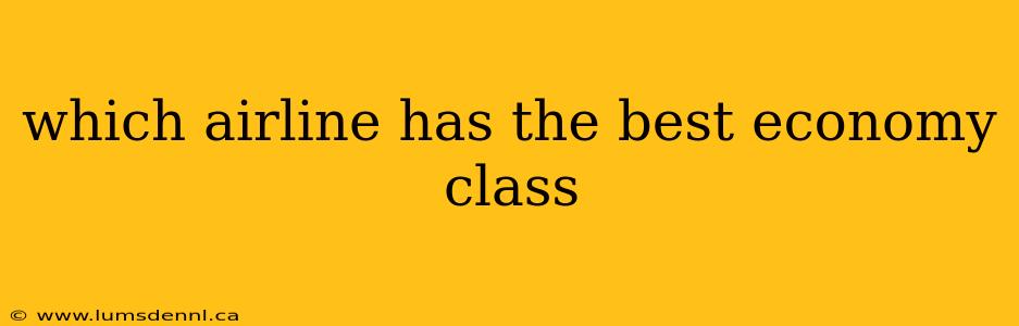 which airline has the best economy class