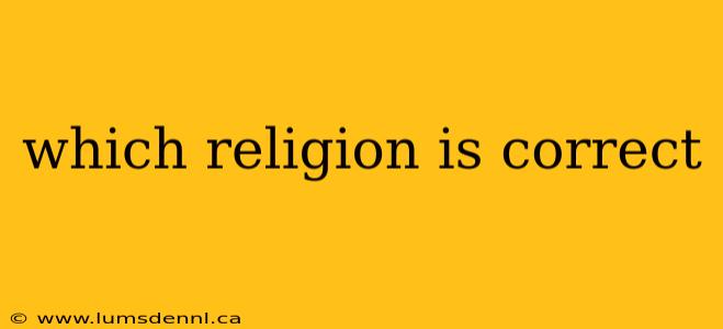 which religion is correct