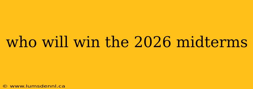 who will win the 2026 midterms
