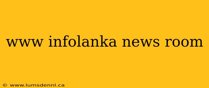 www infolanka news room